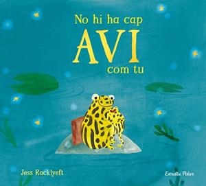 NO HI HA CAP AVI COM TU | 9791387782832 | RACKLYEFT, JESS | Llibreria Online de Banyoles | Comprar llibres en català i castellà online