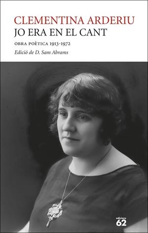 JO ERA EN EL CANT. OBRA POÈTICA 1913-1972 | 9788429783292 | ARDERIU, CLEMENTINA | Llibreria Online de Banyoles | Comprar llibres en català i castellà online