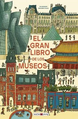 EL GRAN LIBRO DE LOS MUSEOS | 9791387664657 | BENSARD, ÉVA/CHAUD, BENJAMIN | Llibreria Online de Banyoles | Comprar llibres en català i castellà online