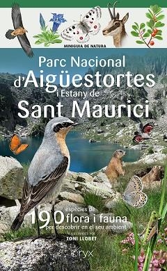 PARC NACIONAL D'AIGÜESTORTES I ESTANY DE SANT MAURICI | 9788413565491 | LLOBET FRANÇOIS, TONI | Llibreria Online de Banyoles | Comprar llibres en català i castellà online
