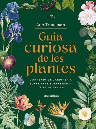 GUIA CURIOSA DE LES PLANTES | 9788413565354 | TRENEMAN, ANN | Llibreria Online de Banyoles | Comprar llibres en català i castellà online