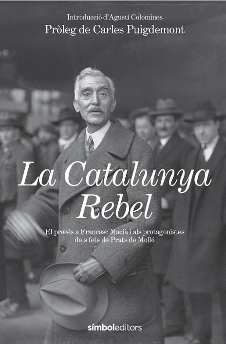 LA CATALUNYA REBEL | 9788418696602 | ESTAT CATALÀ/COLOMINES I COMPANYS, AGUSTÍ | Llibreria Online de Banyoles | Comprar llibres en català i castellà online
