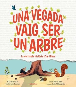 UNA VEGADA VAIG SER UN ARBRE | 9791387847197 | EOIN MCLAUGHLIN | Llibreria Online de Banyoles | Comprar llibres en català i castellà online