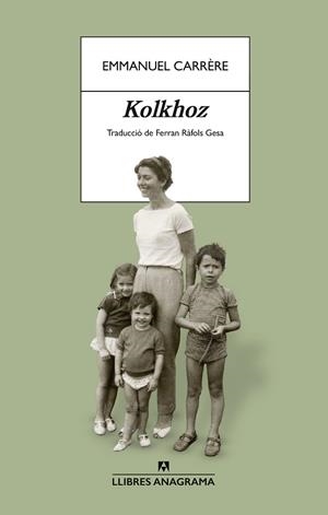 KOLKHOZ | 9788433949103 | CARRÈRE, EMMANUEL | Llibreria Online de Banyoles | Comprar llibres en català i castellà online