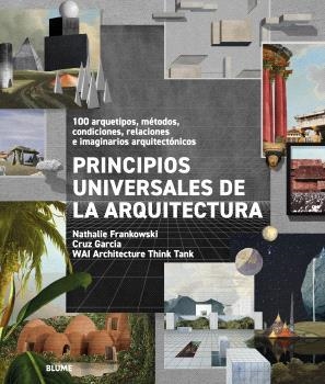 PRINCIPIOS UNIVERSALES DE LA ARQUITECTURA | 9791387881054 | WAI ARCHITECTURE THINK TANK/FRANKOWSKI, NATHALIE/GARCÍA, CRUZ | Llibreria Online de Banyoles | Comprar llibres en català i castellà online