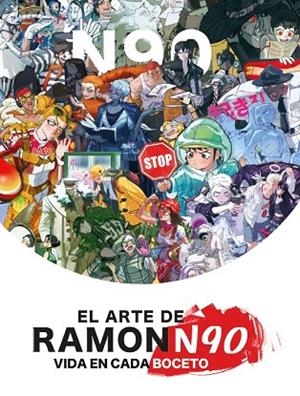 EL ARTE DE RAMONN90: VIDA EN CADA BOCETO | 9788426741424 | NUÑEZ, RAMÓN | Llibreria L'Altell - Llibreria Online de Banyoles | Comprar llibres en català i castellà online - Llibreria de Girona