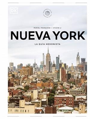 NUEVA YORK. LA GUÍA HEDONISTA (PEQUEÑOS ATLAS HEDONISTAS) | 9780241804773 | DK | Llibreria L'Altell - Llibreria Online de Banyoles | Comprar llibres en català i castellà online - Llibreria de Girona