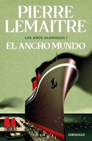 EL ANCHO MUNDO (LOS AÑOS GLORIOSOS 1) | 9788466376846 | LEMAITRE, PIERRE | Llibreria Online de Banyoles | Comprar llibres en català i castellà online