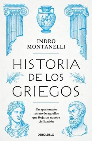 HISTORIA DE LOS GRIEGOS | 9788466390439 | MONTANELLI, INDRO | Llibreria Online de Banyoles | Comprar llibres en català i castellà online