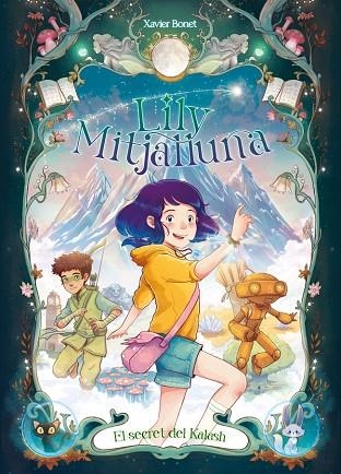 LA LILY MITJALLUNA 3 - EL SECRET DE KALASH | 9788448871611 | BONET, XAVIER | Llibreria L'Altell - Llibreria Online de Banyoles | Comprar llibres en català i castellà online - Llibreria de Girona