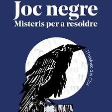 JOC NEGRE, MISTERIS PER A RESOLDRE | 97884844587545 | AAVV | Llibreria Online de Banyoles | Comprar llibres en català i castellà online
