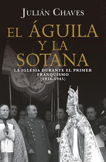 EL ÁGUILA Y LA SOTANA | 9791387592776 | CHAVES, JULIÁN | Llibreria Online de Banyoles | Comprar llibres en català i castellà online