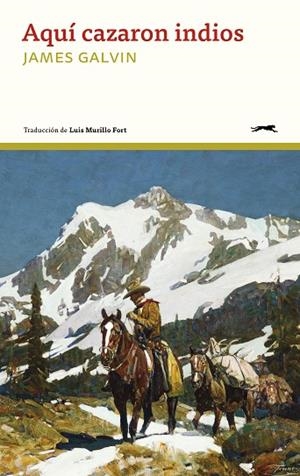 AQUÍ CAZARON INDIOS | 9791399108842 | GALVIN, JAMES | Llibreria L'Altell - Llibreria Online de Banyoles | Comprar llibres en català i castellà online - Llibreria de Girona