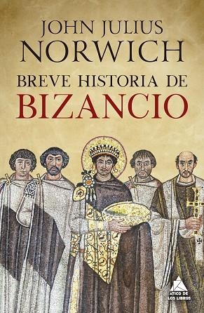 BREVE HISTORIA DE BIZANCIO | 9791387592509 | NORWICH, JOHN JULIUS | Llibreria Online de Banyoles | Comprar llibres en català i castellà online