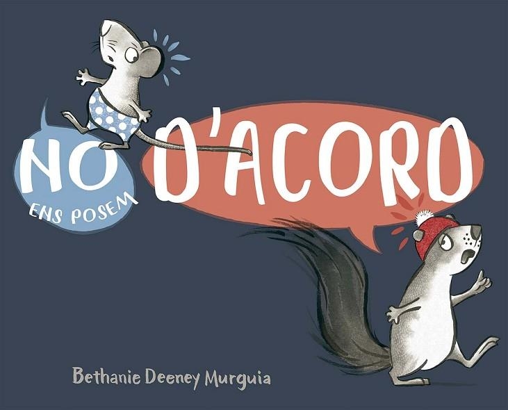 NO ENS POSEM D´ACORD | 9788491458692 | DEENEY MURGUIA, BETHANY | Llibreria L'Altell - Llibreria Online de Banyoles | Comprar llibres en català i castellà online - Llibreria de Girona