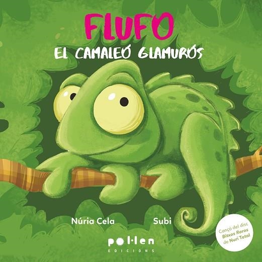 FLUFO, EL CAMALEÓ GLAMURÓS | 9788410255364 | CELA, NÚRIA | Llibreria Online de Banyoles | Comprar llibres en català i castellà online