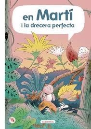 MARTÍ I LA DRECERA PERFECTA | 9788413714011 | BROCAL, MARC | Llibreria Online de Banyoles | Comprar llibres en català i castellà online