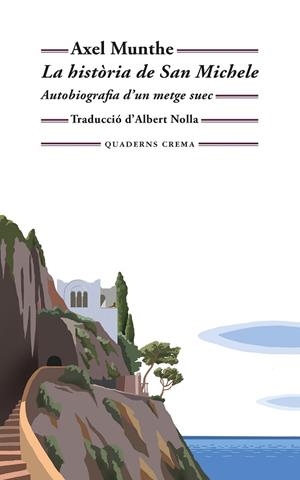 LA HISTÒRIA DE SAN MICHELE | 9788477277170 | MUNTHE, AXEL | Llibreria Online de Banyoles | Comprar llibres en català i castellà online