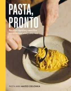 PASTA, PRONTO | 9788419043818 | ZIELONKA, MATEO | Llibreria Online de Banyoles | Comprar llibres en català i castellà online