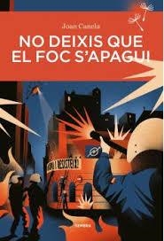 NO DEIXIS QUE EL FOC S'APAGUI | 9788410198418 | CANELA, JOAN | Llibreria Online de Banyoles | Comprar llibres en català i castellà online