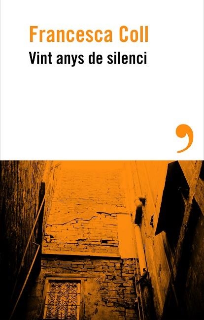 VINT ANYS DE SILENCI | 9788410455658 | COLL, FRANCESCA | Llibreria Online de Banyoles | Comprar llibres en català i castellà online