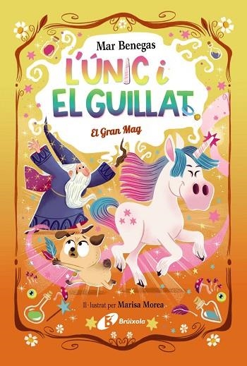 L'ÚNIC I EL GUILLAT, 3. EL GRAN MAG | 9788413495330 | BENEGAS, MAR | Llibreria L'Altell - Llibreria Online de Banyoles | Comprar llibres en català i castellà online - Llibreria de Girona