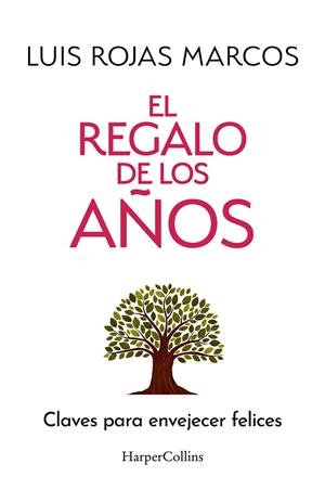EL REGALO DE LOS AÑOS | 9788410642478 | ROJAS MARCOS, LUIS | Llibreria Online de Banyoles | Comprar llibres en català i castellà online