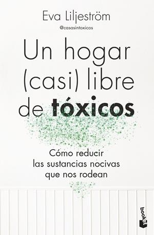 UN HOGAR (CASI) LIBRE DE TÓXICOS | 9788413444895 | LILJESTRÖM, EVA | Llibreria Online de Banyoles | Comprar llibres en català i castellà online