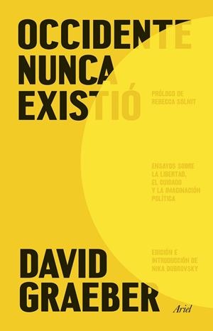 OCCIDENTE NUNCA EXISTIÓ | 9788434440265 | GRAEBER, DAVID | Llibreria Online de Banyoles | Comprar llibres en català i castellà online