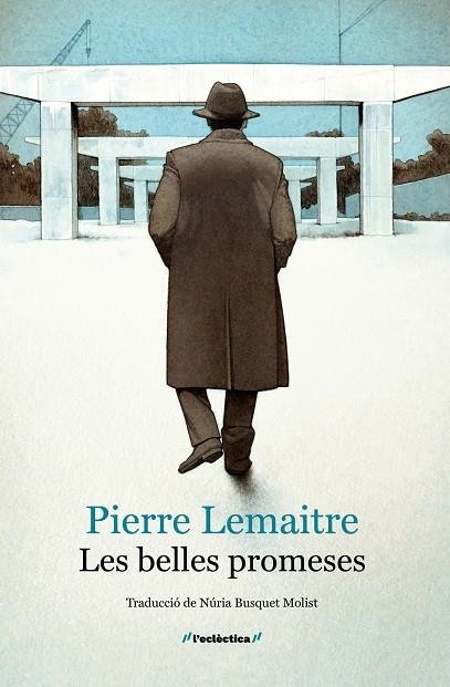 LES BELLES PROMESES | 9788413589060 | PIERRE LEMAITRE | Llibreria Online de Banyoles | Comprar llibres en català i castellà online