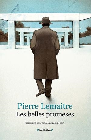 LES BELLES PROMESES | 9788413589060 | PIERRE LEMAITRE | Llibreria Online de Banyoles | Comprar llibres en català i castellà online