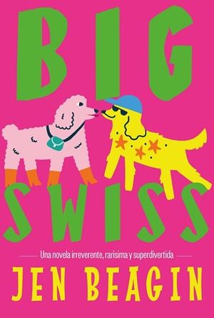 BIG SWISS | 9788412955781 | BEAGIN, JEN | Llibreria Online de Banyoles | Comprar llibres en català i castellà online