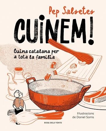 CUINEM! | 9791387653590 | SALSETES, PEP/SOMS, DANIEL | Llibreria Online de Banyoles | Comprar llibres en català i castellà online