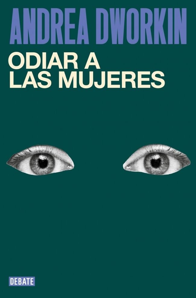 ODIAR A LAS MUJERES | 9791387904296 | DWORKIN, ANDREA | Llibreria Online de Banyoles | Comprar llibres en català i castellà online