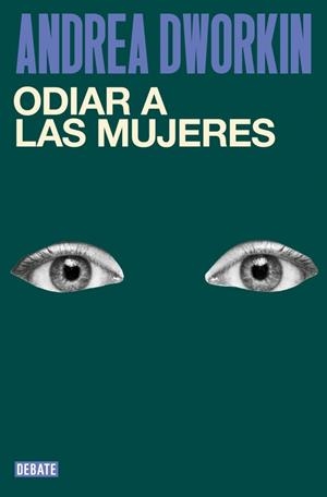 ODIAR A LAS MUJERES | 9791387904296 | DWORKIN, ANDREA | Llibreria Online de Banyoles | Comprar llibres en català i castellà online