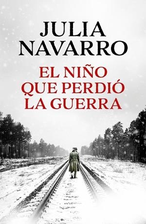 EL NIÑO QUE PERDIÓ LA GUERRA | 9788466389167 | NAVARRO, JULIA | Llibreria Online de Banyoles | Comprar llibres en català i castellà online