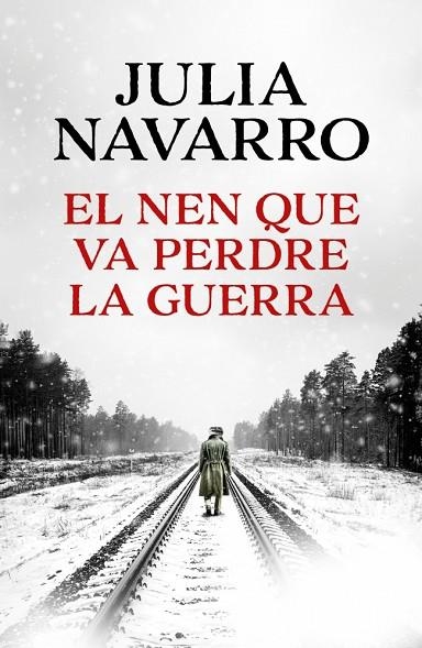 EL NEN QUE VA PERDRE LA GUERRA | 9788419394934 | NAVARRO, JULIA | Llibreria Online de Banyoles | Comprar llibres en català i castellà online