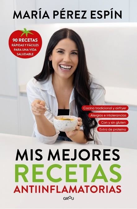 MIS MEJORES RECETAS ANTIINFLAMATORIAS | 9791387724504 | PÉREZ ESPÍN, MARÍA | Llibreria Online de Banyoles | Comprar llibres en català i castellà online