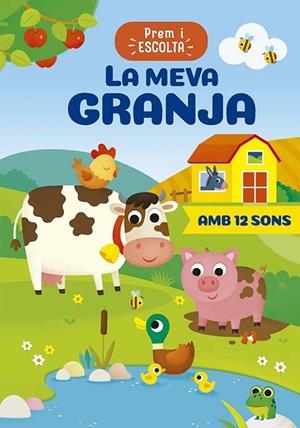 PREM I ESCOLA - LA MEVA GRANJA | 9788491458852 | CASALIS, ANNA | Llibreria Online de Banyoles | Comprar llibres en català i castellà online