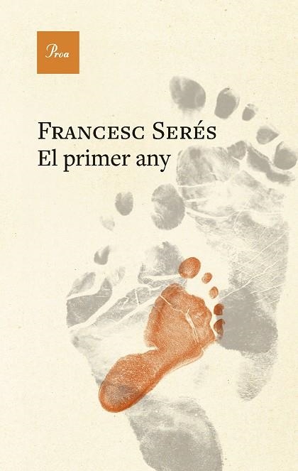 EL PRIMER ANY | 9788410488823 | SERÉS, FRANCESC | Llibreria Online de Banyoles | Comprar llibres en català i castellà online