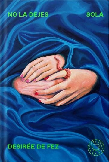 NO LA DEJES SOLA | 9788410323742 | DE FEZ, DESIRÉE | Llibreria Online de Banyoles | Comprar llibres en català i castellà online