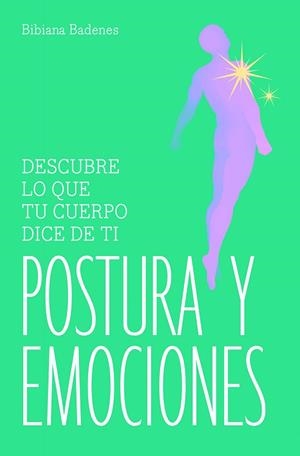 POSTURA Y EMOCIONES | 9788491189138 | BADENES, BIBIANA | Llibreria Online de Banyoles | Comprar llibres en català i castellà online