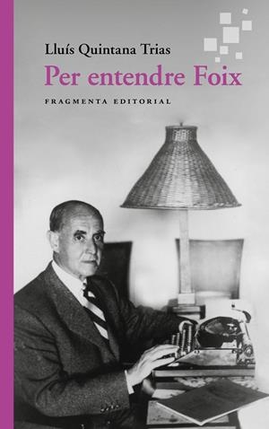 PER ENTENDRE FOIX | 9791387548193 | QUINTANA TRIAS, LLUÍS | Llibreria Online de Banyoles | Comprar llibres en català i castellà online