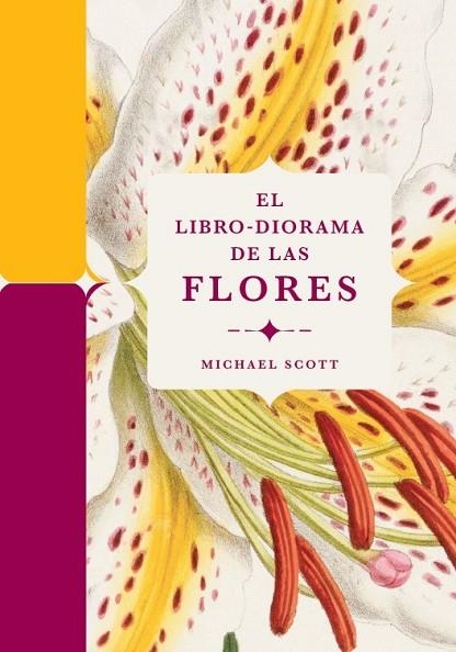 EL LIBRO-DIORAMA DE LAS FLORES | 9788410380127 | SCOTT, MICHAEL | Llibreria Online de Banyoles | Comprar llibres en català i castellà online