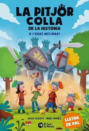 LA PITJOR COLLA DE LA HISTÒRIA. A L'EDAT MITJANA! | 9788419747983 | ACOSTA, ALICIA | Llibreria Online de Banyoles | Comprar llibres en català i castellà online