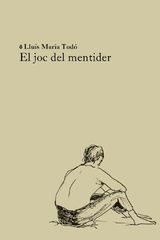 EL JOC DEL MENTIDER | 9791399140934 | TODÓ, LLUÍS MARIA | Llibreria L'Altell - Llibreria Online de Banyoles | Comprar llibres en català i castellà online - Llibreria de Girona