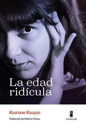 LA EDAD RIDÍCULA | 9791399004069 | MADJIDI, MARYAM | Llibreria Online de Banyoles | Comprar llibres en català i castellà online