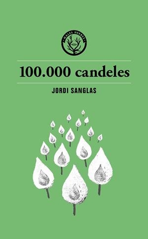 100.000 CANDELES | 9791399014693 | SANGLAS, JORDI | Llibreria Online de Banyoles | Comprar llibres en català i castellà online