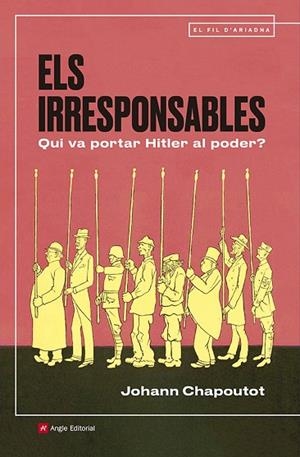 ELS IRRESPONSABLES | 9791387853235 | CHAPOUTOT, JOHANN | Llibreria Online de Banyoles | Comprar llibres en català i castellà online