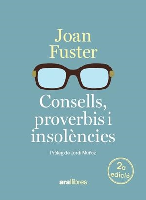 CONSELLS, PROVERBIS I INSOLÈNCIES | 9788411732048 | FUSTER I ORTELLS, JOAN | Llibreria L'Altell - Llibreria Online de Banyoles | Comprar llibres en català i castellà online - Llibreria de Girona